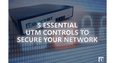 5 controles UTM essenciais para proteger sua rede